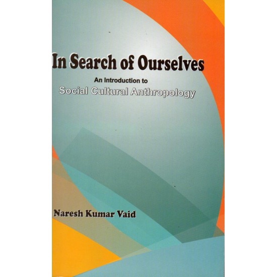 In Search of Ourselves by N K Vaid
